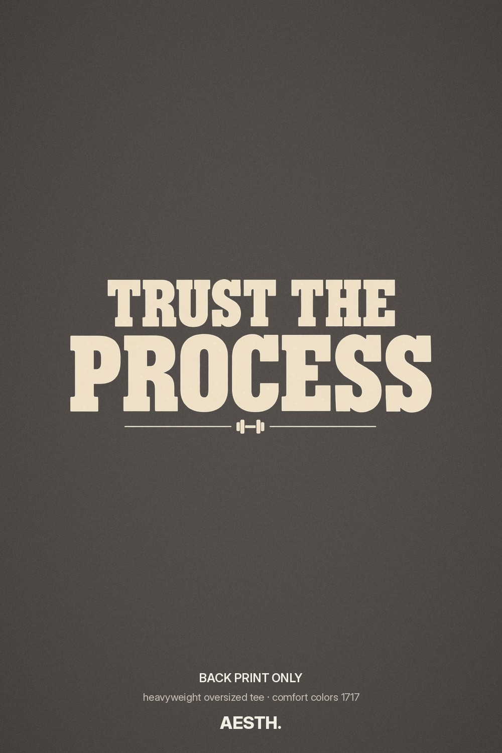 Trust the Process quote in cream letters on charcoal